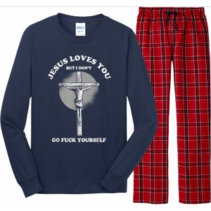 Jesus Loves You But I Don't Go Fuck Yourself Long Sleeve Pajama Set