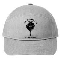 Jesus Loves You But I Don't Go Fuck Yourself 7-Panel Snapback Hat