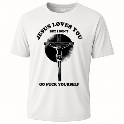 Jesus Loves You But I Don't Go Fuck Yourself Performance Shirt