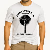 Jesus Loves You But I Don't Go Fuck Yourself Cooling Performance Crew T-Shirt