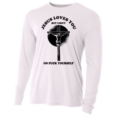 Jesus Loves You But I Don't Go Fuck Yourself Cooling Performance Long Sleeve Crew