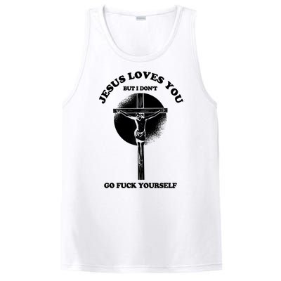 Jesus Loves You But I Don't Go Fuck Yourself PosiCharge Competitor Tank