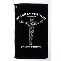Jesus Loves You But I DonT Funny Golf Towel