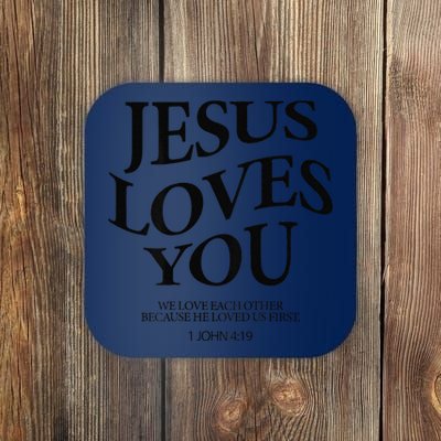 Jesus Loves You We Love Each Other Coaster