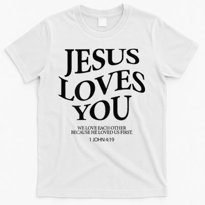 Jesus Loves You We Love Each Other T-Shirt
