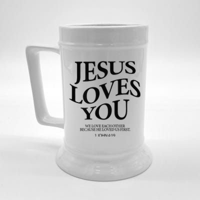 Jesus Loves You We Love Each Other Beer Stein