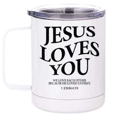 Jesus Loves You We Love Each Other 12 oz Stainless Steel Tumbler Cup