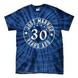 Just Married 30 Years Ago Happy Anniversary Tie-Dye T-Shirt