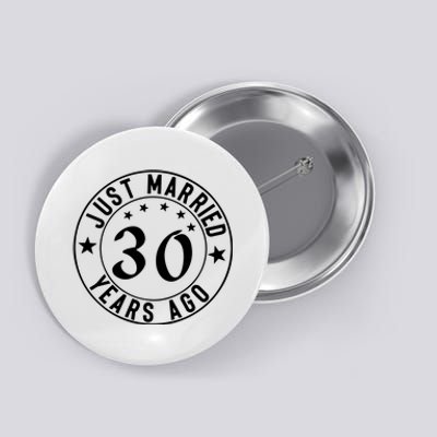 Just Married 30 Years Ago Happy Anniversary Button