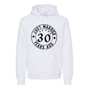 Just Married 30 Years Ago Happy Anniversary Premium Hoodie