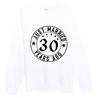 Just Married 30 Years Ago Happy Anniversary Premium Crewneck Sweatshirt