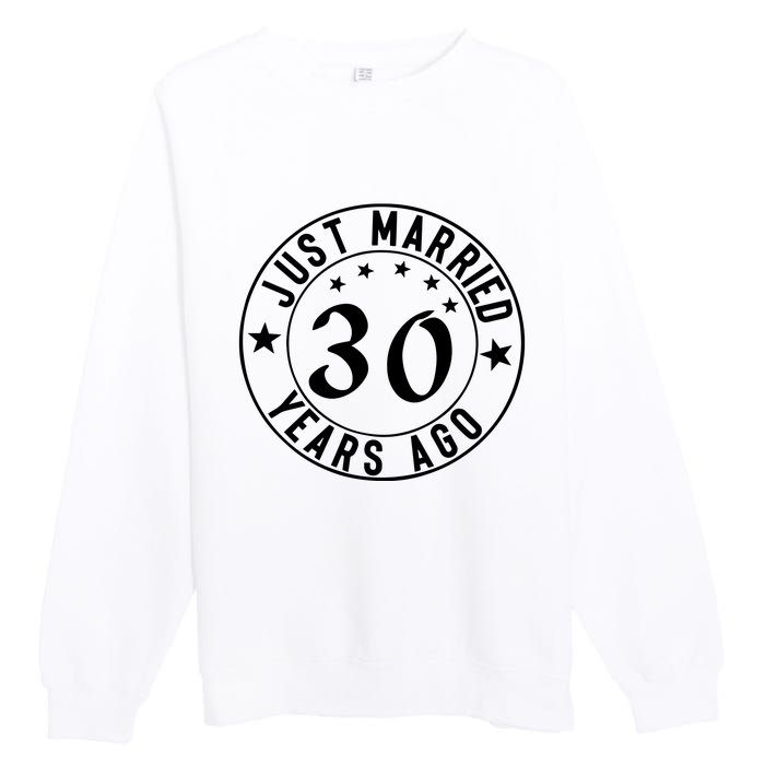 Just Married 30 Years Ago Happy Anniversary Premium Crewneck Sweatshirt