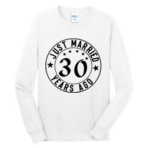 Just Married 30 Years Ago Happy Anniversary Tall Long Sleeve T-Shirt