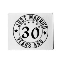 Just Married 30 Years Ago Happy Anniversary Mousepad