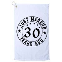 Just Married 30 Years Ago Happy Anniversary Platinum Collection Golf Towel