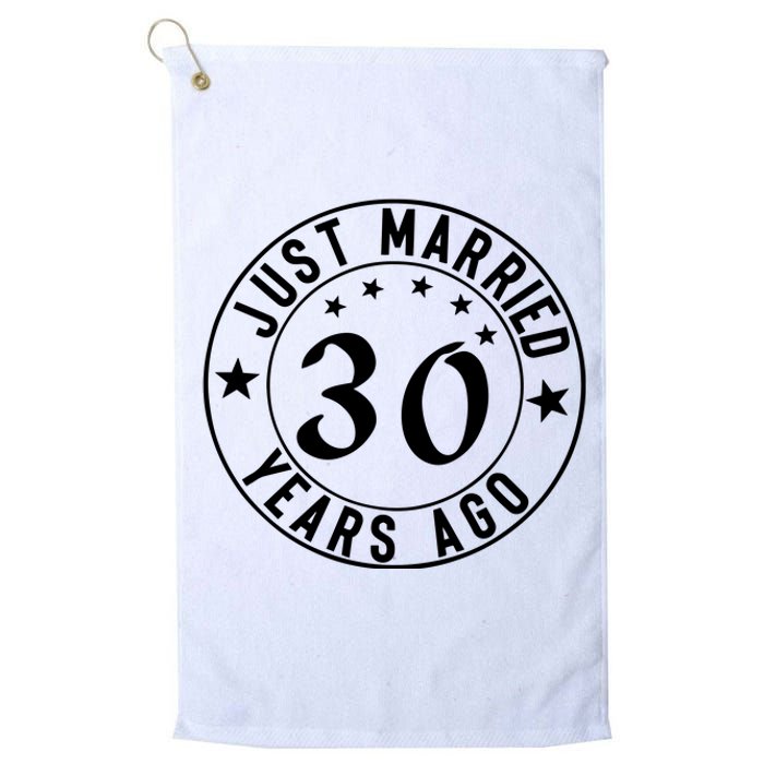 Just Married 30 Years Ago Happy Anniversary Platinum Collection Golf Towel