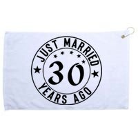 Just Married 30 Years Ago Happy Anniversary Grommeted Golf Towel