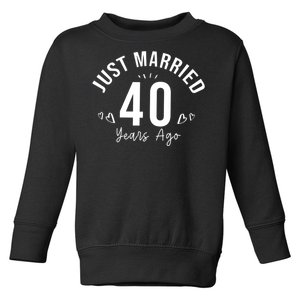 Just Married 40 Years Ago Husband And Wife Toddler Sweatshirt