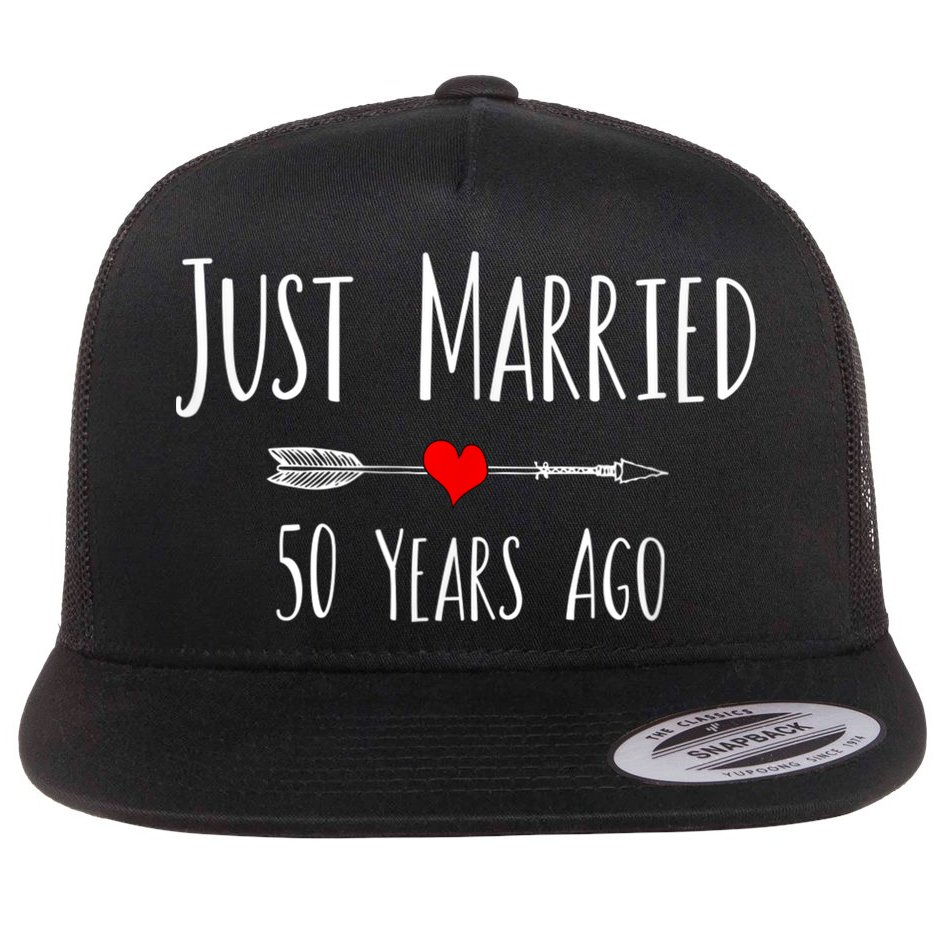 JUST MARRIED 50 YEARS AGO 50th Husband Wife Anniversary Gift Flat Bill Trucker Hat