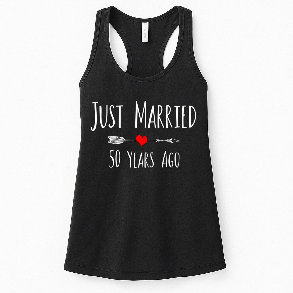 JUST MARRIED 50 YEARS AGO 50th Husband Wife Anniversary Gift Womens Tank Top
