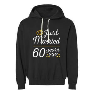 Just Married 60 Years Ago 60th Wedding Anniversary Matching Garment-Dyed Fleece Hoodie