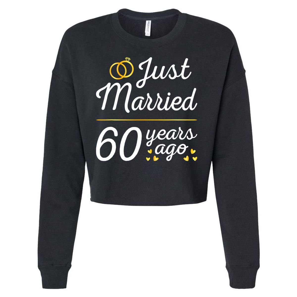 Just Married 60 Years Ago 60th Wedding Anniversary Matching Cropped Pullover Crew