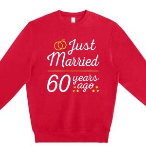 Just Married 60 Years Ago 60th Wedding Anniversary Matching Premium Crewneck Sweatshirt