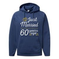 Just Married 60 Years Ago 60th Wedding Anniversary Matching Performance Fleece Hoodie