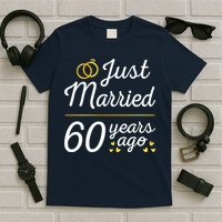 Just Married 60 Years Ago 60th Wedding Anniversary Matching T-Shirt
