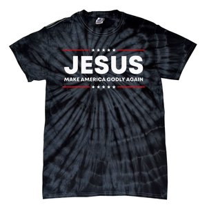 Jesus Make America Godly Again Patriotic Christian Faith USA Tie-Dye T-Shirt