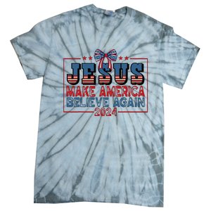 Jesus Make America Believe Again 2024 Election Usa 2024 Tie-Dye T-Shirt