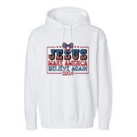 Jesus Make America Believe Again 2024 Election Usa 2024 Garment-Dyed Fleece Hoodie