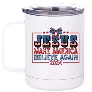 Jesus Make America Believe Again 2024 Election Usa 2024 12 oz Stainless Steel Tumbler Cup