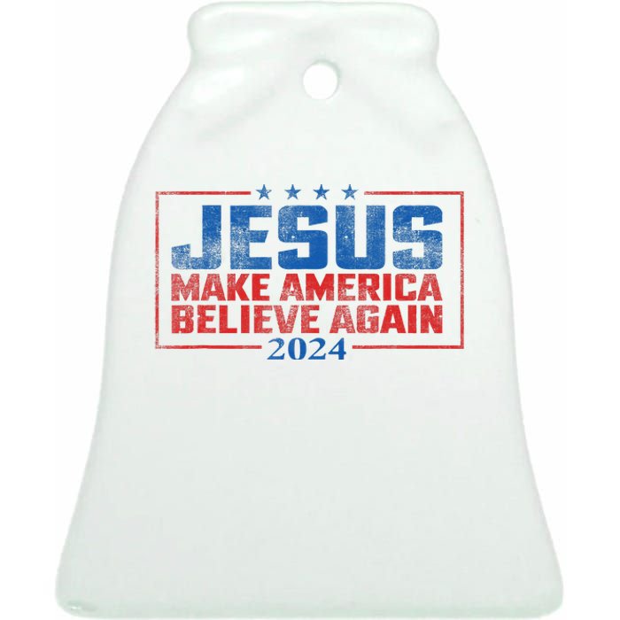 Jesus Make America Believe Again 2024 Ceramic Bell Ornament