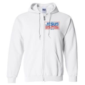 Jesus Make America Believe Again 2024 Full Zip Hoodie