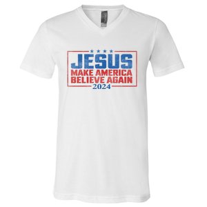 Jesus Make America Believe Again 2024 Election V-Neck T-Shirt