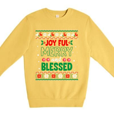 Joyful Merry And Blessed Christmas Gift Ugly Xmas Sweater Great Gift Premium Crewneck Sweatshirt