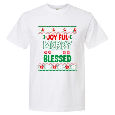 Joyful Merry And Blessed Christmas Gift Ugly Xmas Sweater Great Gift Garment-Dyed Heavyweight T-Shirt