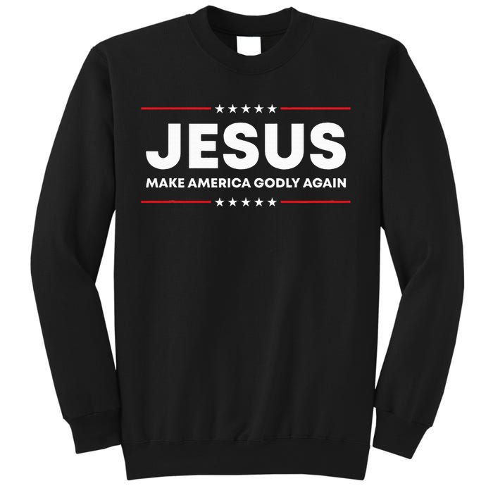 Jesus Make America Godly Again Patriotic Christian Faith Usa Sweatshirt