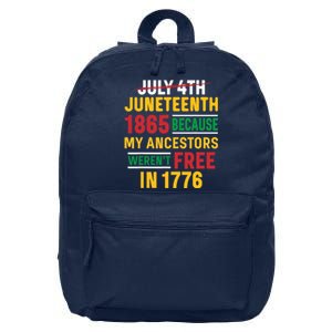 Juneteenth My Ancestors Weren't Free July 4th 16 in Basic Backpack