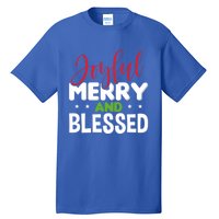 Joyful Merry And Blessed Gift Xgiftmas Holiday Design Cute Gift Tall T-Shirt