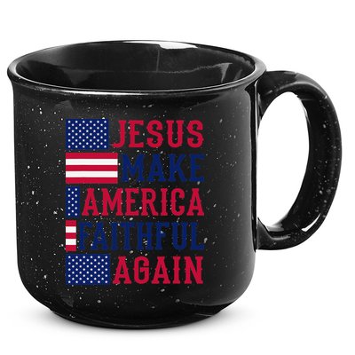 Jesus Make America Faithful Again - Patriotic American Flag 15oz Campfire Ceramic Mug