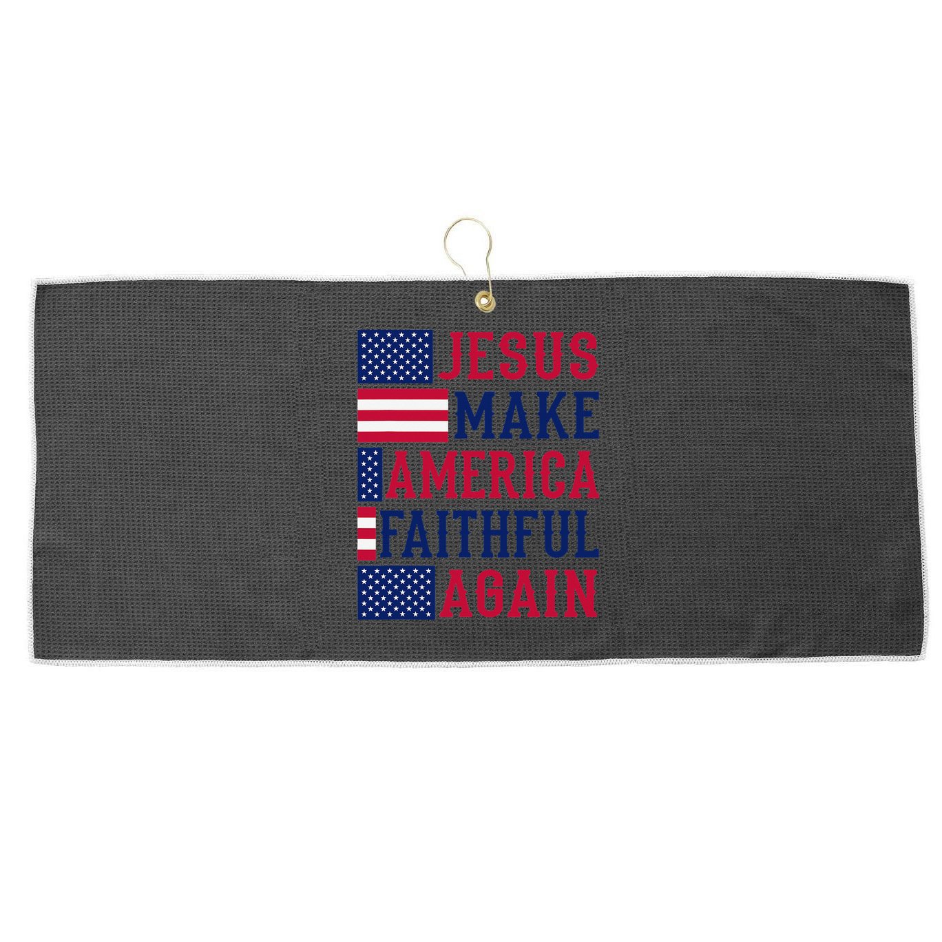 Jesus Make America Faithful Again - Patriotic American Flag Large Microfiber Waffle Golf Towel