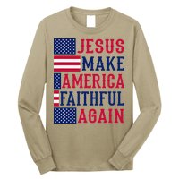 Jesus Make America Faithful Again - Patriotic American Flag Long Sleeve Shirt