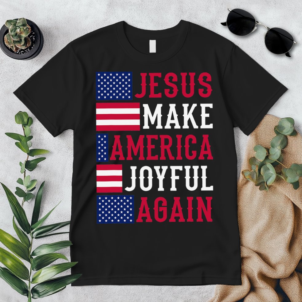 Jesus Make America Joyful Again - American Flag - Christian Premium T-Shirt