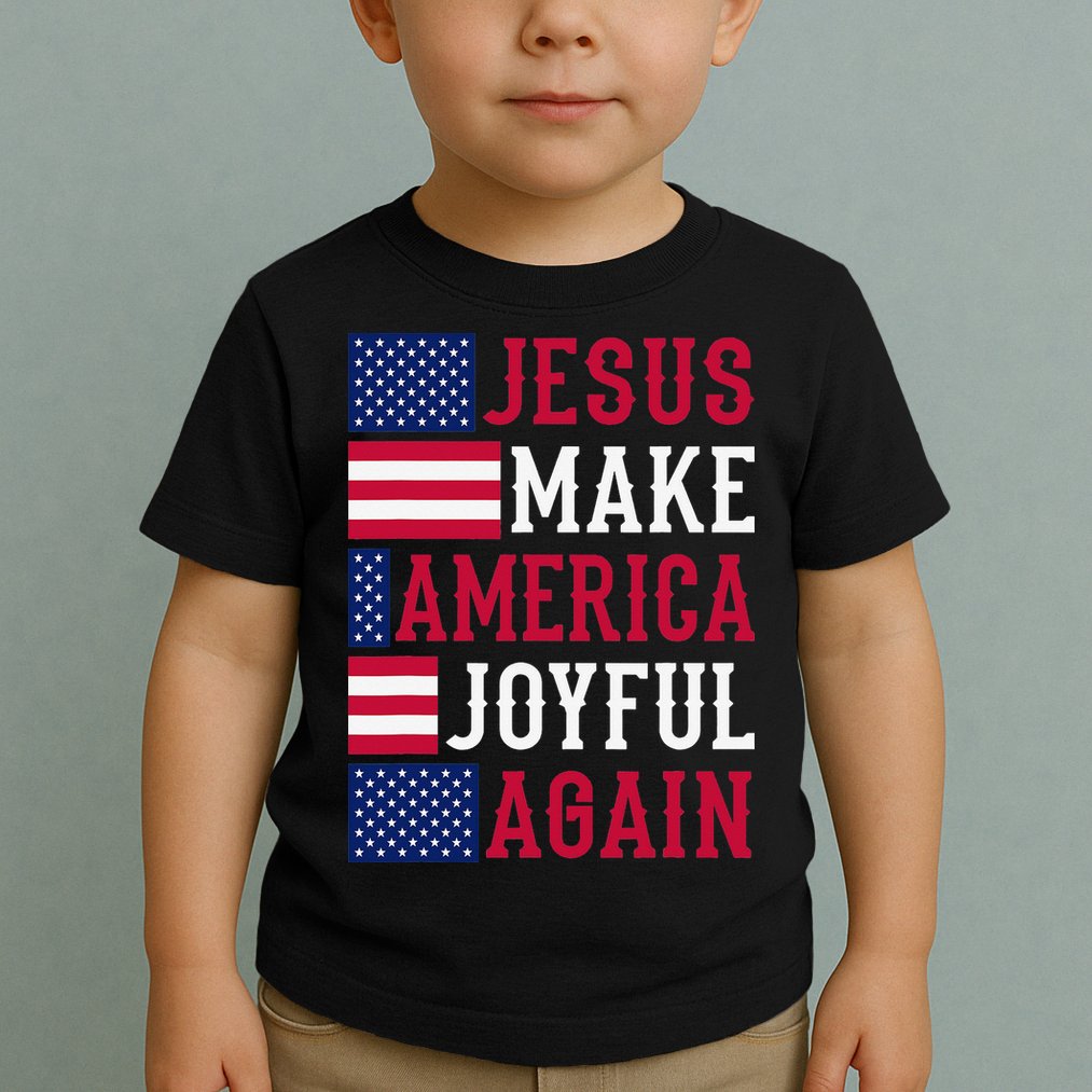 Jesus Make America Joyful Again - American Flag - Christian Toddler T-Shirt