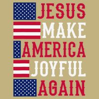 Jesus Make America Joyful Again - American Flag - Christian T-Shirt
