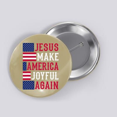 Jesus Make America Joyful Again - American Flag - Christian Button