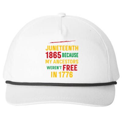 Juneteenth My Ancestors Weren't Free July 4th Snapback Five-Panel Rope Hat