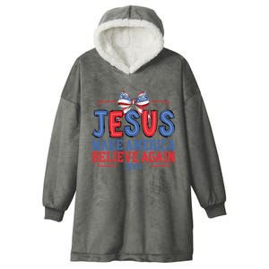 Jesus Make America Believe Again 2024 Vote Funny Patriotic Hooded Wearable Blanket